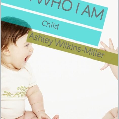 I am who I am: Child